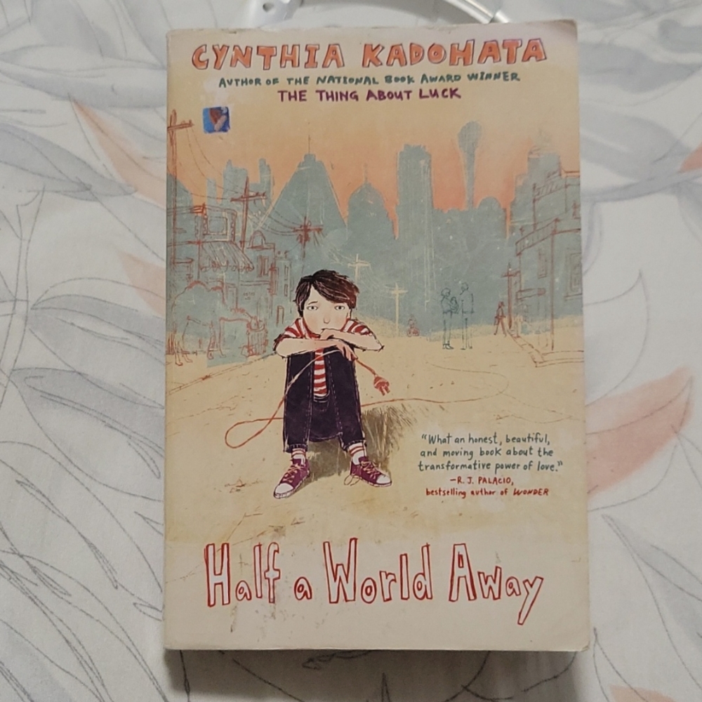 Half A World Away Cynthia Kadohata Author of the National Book Award Winner